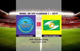 VIDEO Highlights: Sanna Khánh Hòa BVN 1-4 Sông Lam Nghệ An (Vòng 21 Wake-up V.League 1-2019)