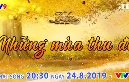 Tình khúc vượt thời gian tháng 8: Những tình khúc bất hủ về mùa thu