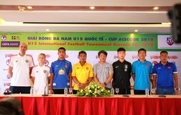 "Giải U15 Quốc tế là cơ hội để U15 Việt Nam cọ xát quốc tế trước Vòng loại U16 Châu Á 2020"