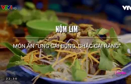 Nộm lim - Món khoái khẩu của người Hà Nội