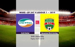 VIDEO Highlights: CLB Viettel 2–1 Becamex Bình Dương (Vòng 24 Wake-up 247 V.League 1-2019)