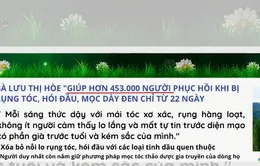 Truy tìm tung tích người bào chế ra "thần dược" mọc tóc