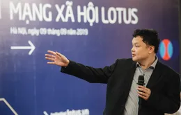 "Mạng xã hội Lotus thu hút người dùng bằng nội dung tốt hơn, chất lượng hơn và đa dạng hơn"