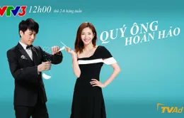 Phim truyện Trung Quốc mới trên VTV3: Quý ông hoàn hảo