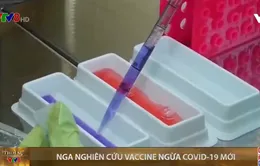 Nga nghiên cứu Vaccine ngừa Covid-19 mới