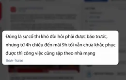 Kinh tế qua mạng xã hội: Nhà mạng "sập mạng" giây lát, tìm cách ứng xử lâu dài