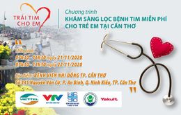 Trái tim cho em tổ chức khám sàng lọc tim miễn phí cho trẻ em tại Cần Thơ