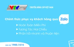 VTVcab chính thức phục vụ khách hàng qua ứng dụng Zalo