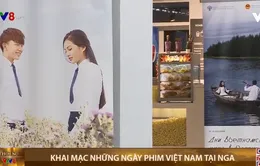 Khai mạc những ngày phim Việt Nam tại Liên Bang Nga