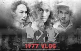 1977 Vlog được vinh danh là đại sứ "Người sáng tạo thay đổi" của YouTube