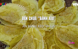 Thưởng thức bánh xèo chùa "độc nhất vô nhị" tại An Giang