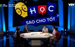 “Học sao cho tốt?”: Vật lý xung quanh ta