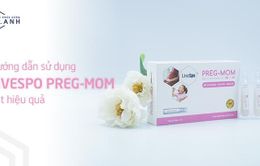 Hướng dẫn sử dụng Bào tử lợi khuẩn hỗ trợ giảm táo bón LiveSpo PregMom