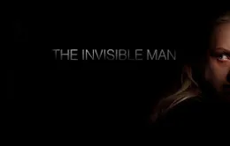 "The Invisible Man”: Khi ác quỷ ẩn mình dưới cái tên “bạo hành và lạm dụng”