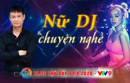 Mie Trương Tiểu My và con đường DJ đầy rẫy cám dỗ, khắc nghiệt