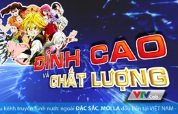 Series phim hoạt hình Nhật Bản lần đầu tiên lên sóng VTVcab