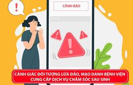 Mạo danh bệnh viện sản cung cấp dịch vụ chăm sóc sau sinh