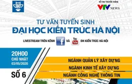 Thí sinh A00, A01, D01, D07 tìm hiểu 3 ngành nghề có tỉ lệ công việc cao của trường Đại học Kiến trúc Hà Nội