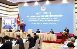 Thủ tướng Nguyễn Xuân Phúc: Hội nghị Thủ tướng Chính phủ với doanh nghiệp phải có kết quả cụ thể