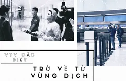 Nhà báo Lê Minh: "Trở về từ vùng dịch đặc biệt cả về thời gian thực hiện và nội dung"