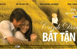 "Cánh đồng bất tận" lên sóng VTVcab