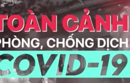 Toàn cảnh phòng chống COVID-19 ngày 9/8: Việc chẩn đoán COVID-19 đang ngày càng khó khăn hơn