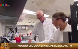 Vaccine của Novavax- Mỹ tạo được phản ứng miễn dịch với Covid-19