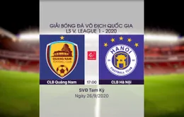 VIDEO Highlights: CLB Quảng Nam 2-2 CLB Hà Nội (Vòng 12 V.League 2020)