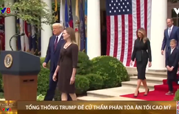 Tổng thống Trump chính thức đề cử chánh án tòa án tối cao