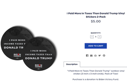 Ứng viên Tổng thống Mỹ rao bán sticker "Tôi đóng thuế thu nhập nhiều hơn Donald Trump"