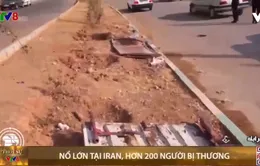 Nổ lớn tại Iran; gần 50 người thương vong trong vụ nổ máy điều hòa nhiệt độ ở Bangladesh.