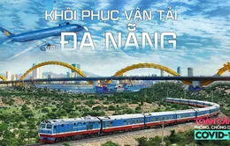 Toàn cảnh phòng chống COVID-19 ngày 7/9: Khôi phục vận tải đến và đi từ tâm dịch Đà Nẵng.