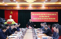Thủ tướng Nguyễn Xuân Phúc: Hòa Bình cần khai thác tốt hơn tiềm năng vị trí giáp ranh với Thủ đô