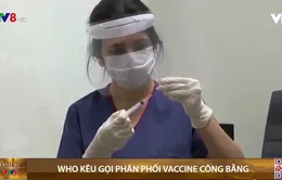 WHO kêu gọi phân phối vaccine công bằng