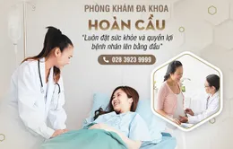 Phòng khám Đa khoa Hoàn Cầu - Địa chỉ khám bệnh phụ khoa uy tín tại quận 5, TP Hồ Chí Minh