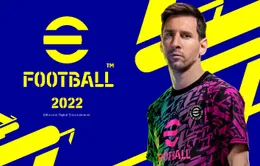 Người hâm mộ bất bình với phiên bản eFootball 2022