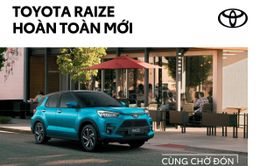 Toyota Raize - Cơn sốt mới cho giới trẻ thành thị