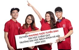 Trường ĐH Bách khoa Hà Nội công bố 3 phương thức tuyển sinh năm 2022