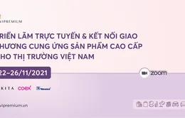 COEX tổ chức triển lãm “Nguồn cung ứng sản phẩm cao cấp tại Việt Nam” theo hình thức trực tuyến