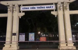 Tạm phong tỏa Công viên Thống Nhất vì bảo vệ mắc COVID-19