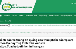 Cảnh báo về thông tin quảng cáo thực phẩm bảo vệ sức khỏe Dạ dày Tuệ Tĩnh