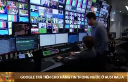 Google trả tiền cho hãng tin trong nước ở Australia