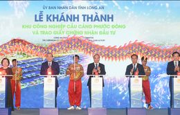 Thủ tướng dự khánh thành Khu công nghiệp Cầu cảng Phước Đông tại Long An
