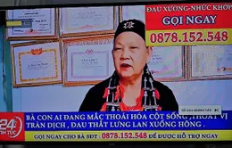 Vì sao quảng cáo "nhà tôi ba đời chữa khỏi..." vẫn hoành hành trên YouTube?