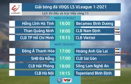 Lịch thi đấu và trực tiếp V.League 2021 vòng 11: Tâm điểm Đông Á Thanh Hoá – Hoàng Anh Gia Lai, Than Quảng Ninh – Nam Định
