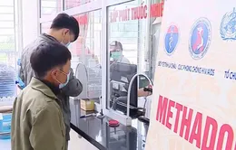 Mở rộng cấp phát thuốc methadone nhiều ngày ra toàn quốc