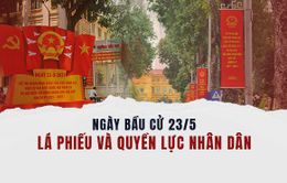 Ngày bầu cử 23/5 – Lá phiếu và quyền lực Nhân dân