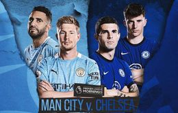 Man City vs Chelsea: Nhận định trước trận chung kết Champions League lịch sử (2h00 ngày 30/5)