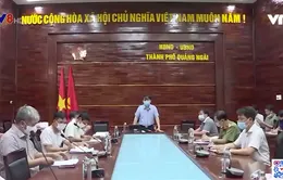 Quảng Ngãi phát hiện ca mắc COVID-19 đầu tiên sau hơn 2 tháng