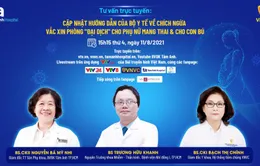 GLTT: Cập nhật hướng dẫn của Bộ Y tế về chích ngừa vaccine COVID-19 cho phụ nữ mang thai và cho con bú